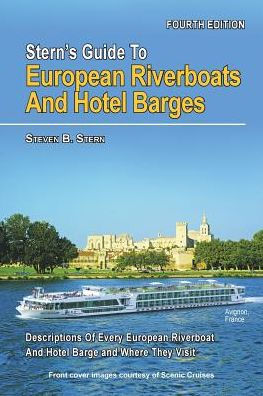 Stern's Guide To European Riverboats And Hotel Barges (Stern's Guide To European Riverboats And Barges)