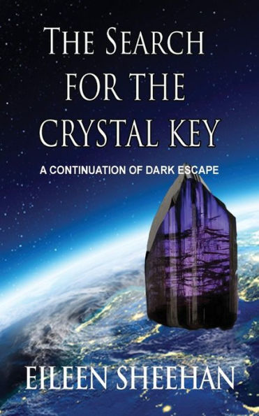 The Search For The Crystal Key: A Continuation Of Dark Escape