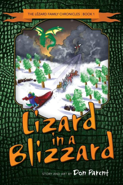 Lizard In A Blizzard (The Lezard Family Chronicles)