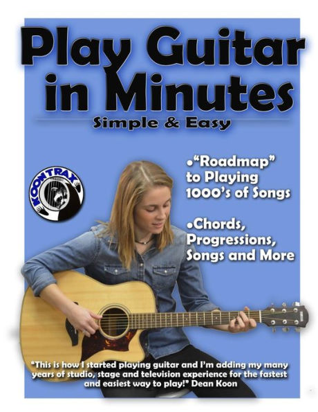 Play Guitar In Minutes: Play Guitar In Minutes