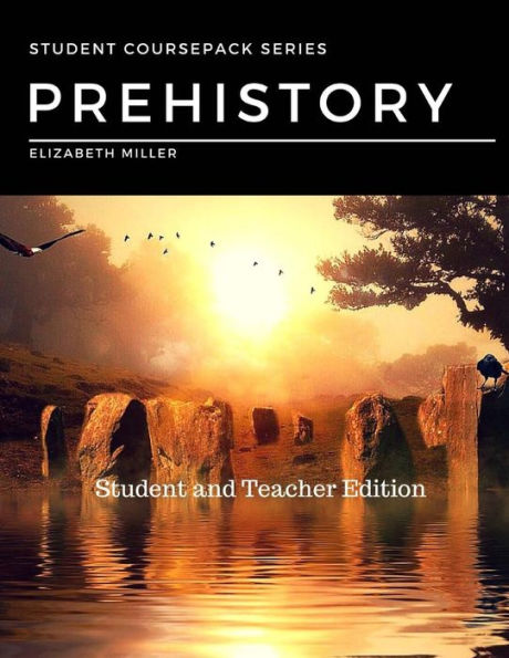 Prehistory: Student And Teacher Edition (Student Coursepack Series)