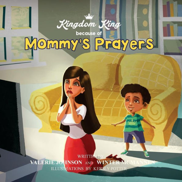 Mommy's Prayers: A Mother's Prayer (Kingdom King's)