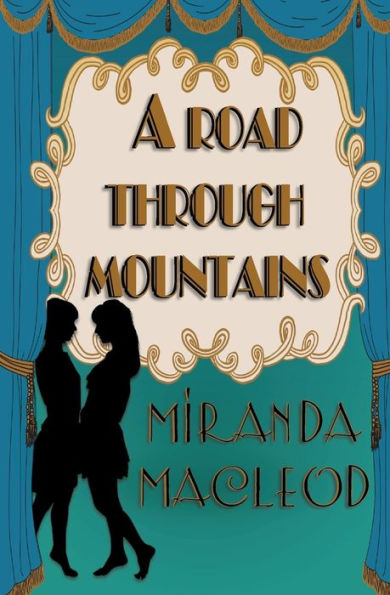 A Road Through Mountains (Love's Encore)