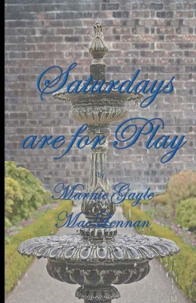 Saturday's Are For Play