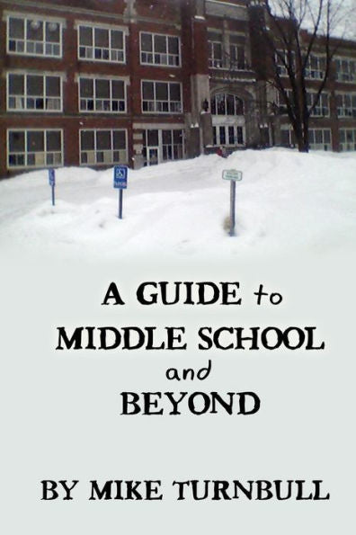 A Guide To Middle School And Beyond