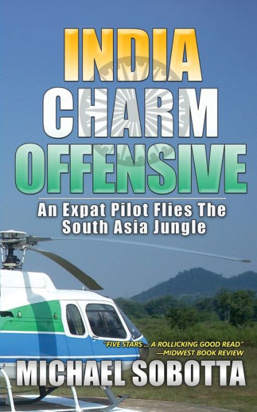 India Charm Offensive: An Expat Pilot Flies The South Asia Jungle