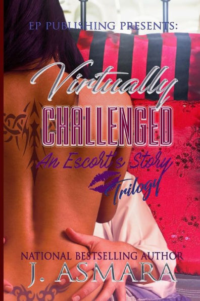 Virtually Challenged: Trilogy: An Escort's Story