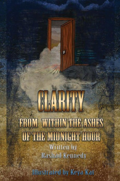 Clarity From Within The Ashes Of The Midnight Hour