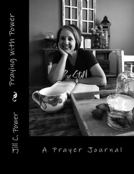 Praying With Power: 52 Weeks To A Deeper Relationship With God