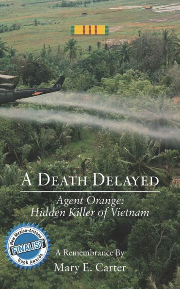 A Death Delayed: Agent Orange: Hidden Killer Of Vietnam