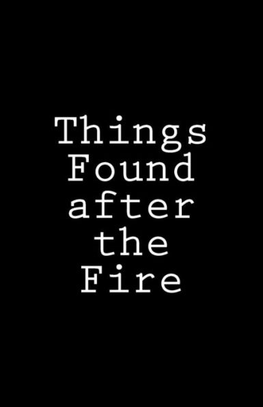 Things Found After The Fire