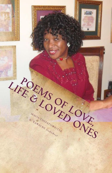 Poems Of Love, Life & Loved Ones
