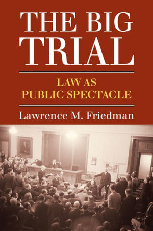 El gran juicio: el derecho como espectáculo público