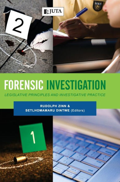 Forensic Investigation: Legislative Principles And Investigative Practice