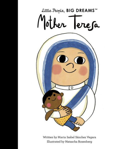 Mother Teresa (Volume 18) (Little People, Big Dreams, 18)