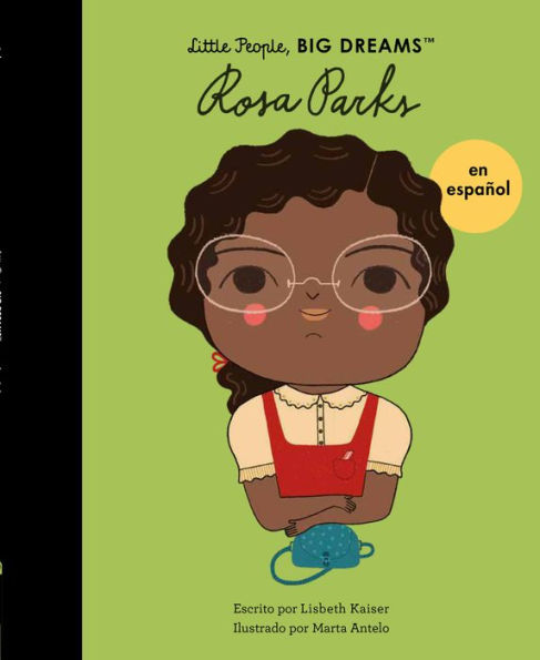 Rosa Parks (Spanish Edition) (Volume 7) (Little People, Big Dreams En Español, 7)