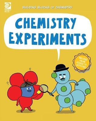World Book - Building Blocks Of Chemistry - Chemistry Experiments