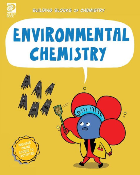 World Book - Building Blocks Of Chemistry - Enviromental Chemistry