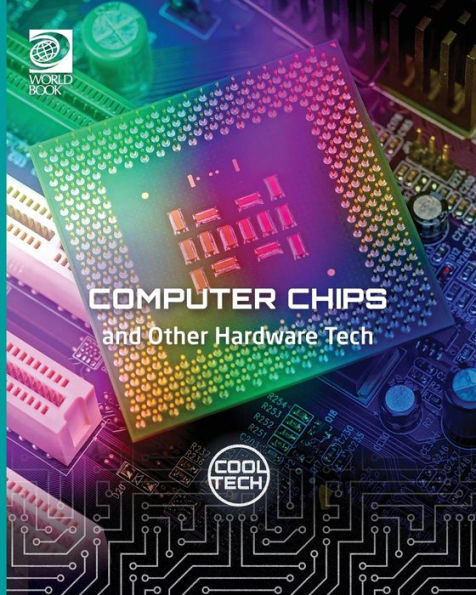 Cool Tech 2: Computer Chips And Other Hardware Tech
