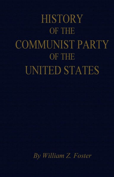 The History Of The Communist Party Of The United States