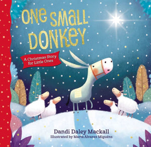 One Small Donkey For Little Ones: A Christmas Story