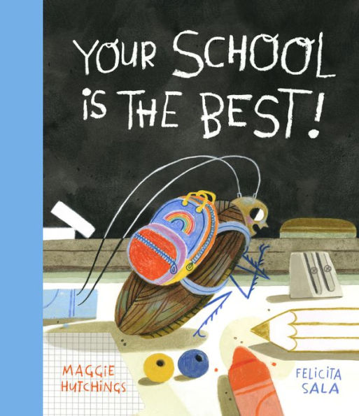 Your School Is The Best! (The Curious Cockroach)