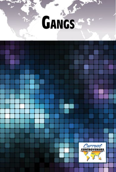 Gangs (Current Controversies)