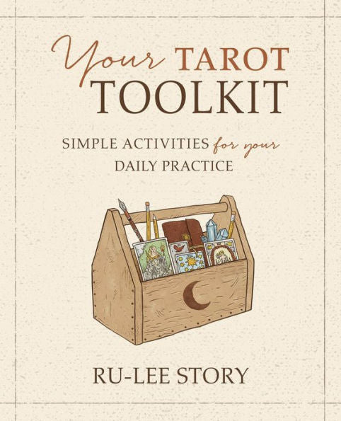 Your Tarot Toolkit: Simple Activities For Your Daily Practice