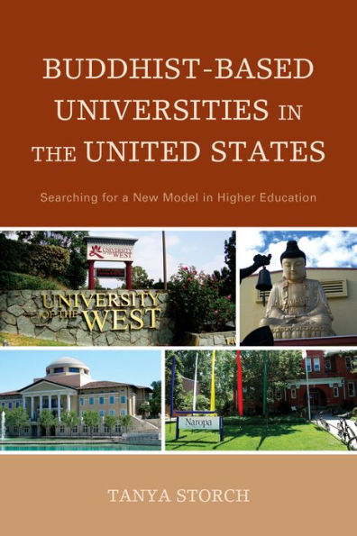 Buddhist-Based Universities In The United States: Searching For A New Model In Higher Education