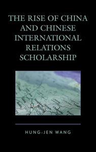 The Rise Of China And Chinese International Relations Scholarship (Challenges Facing Chinese Political Development)