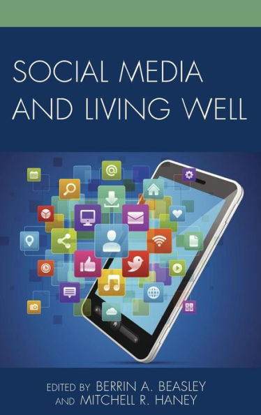 Social Media And Living Well