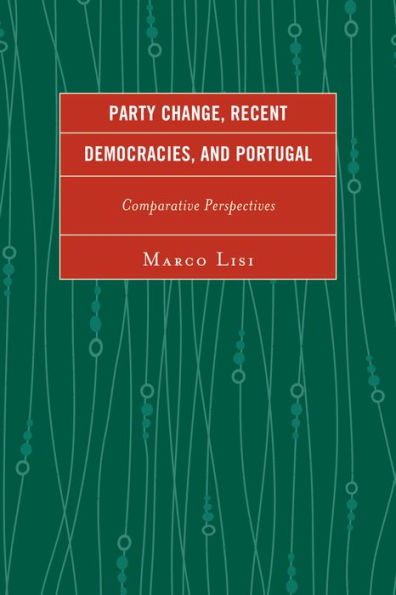 Party Change, Recent Democracies, And Portugal: Comparative Perspectives