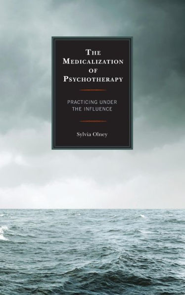 The Medicalization Of Psychotherapy: Practicing Under The Influence