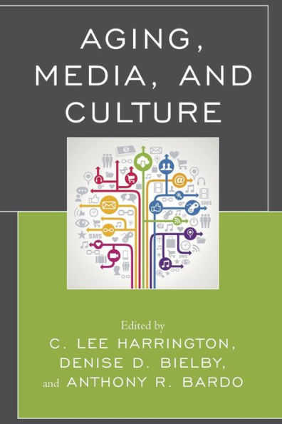 Aging, Media, And Culture