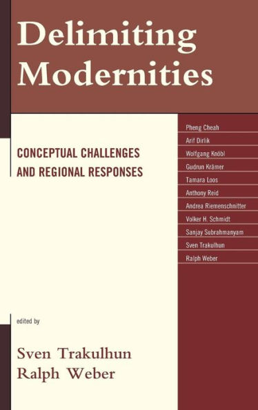 Delimiting Modernities: Conceptual Challenges And Regional Responses