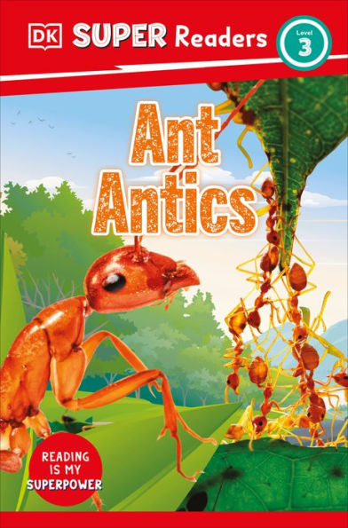 Dk Super Readers Level 3 Ant Antics