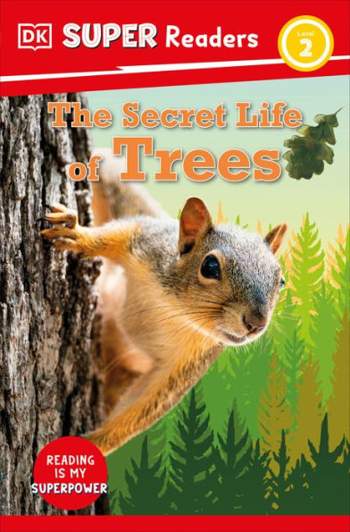 Dk Super Readers Level 2 Secret Life Of Trees