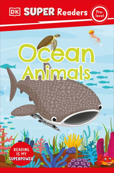 Dk Super Readers Pre-Level Ocean Animals
