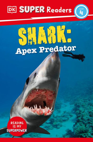 Dk Super Readers Level 4 Shark: Apex Predator
