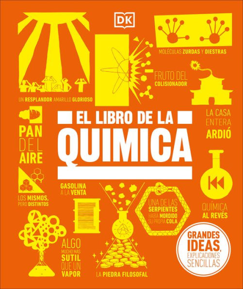 El Libro De La Química (The Chemistry Book) (Dk Big Ideas) (Spanish Edition)