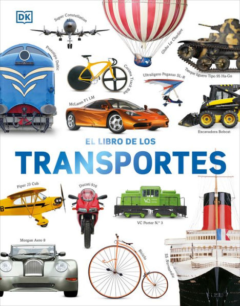 El Libro De Los Transportes (Cars, Trains, Ships, And Planes) (Spanish Edition)