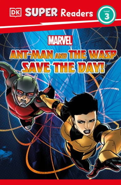 Dk Super Readers Level 3 Marvel Ant-Man And The Wasp Save The Day!
