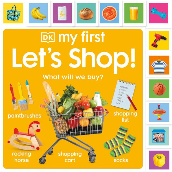 My First Let'S Shop! What Shall We Buy?: What Will We Buy? (My First Tabbed Board Book)