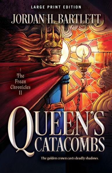 Queen'S Catacombs (Large Print Edition) (2) (The Frean Chronicles)
