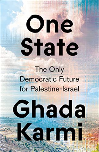 One State: The Only Democratic Future For Palestine-Israel