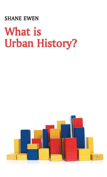 What Is Urban History?