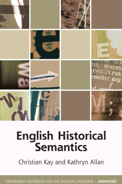 English Historical Semantics (Edinburgh Textbooks On The English Language Advanced Eup)