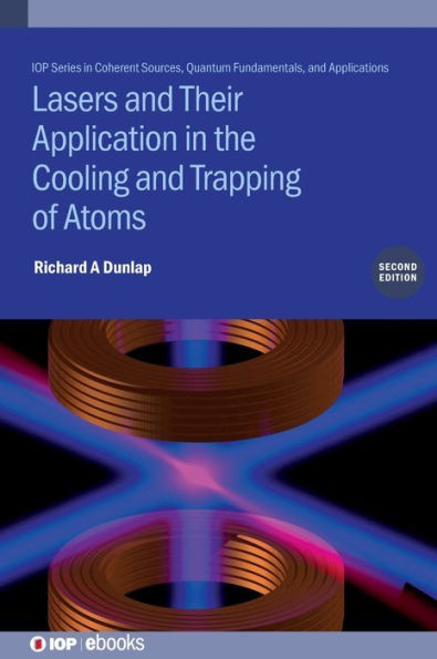 Lasers And Their Application In The Cooling And Trapping Of Atoms