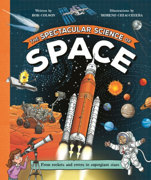 The Spectacular Science Of Space