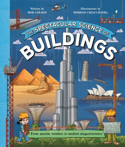 The Spectacular Science Of Buildings